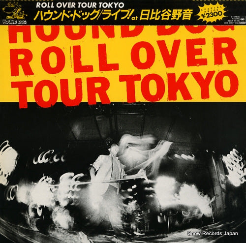 HOUND DOG - roll over tour tokyo - 23AH1449 | Snow Records Japan