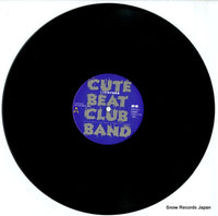 CUTE BEAT CLUB BAND - nanatsu no umi no chikyugi - C12A0601 | Snow